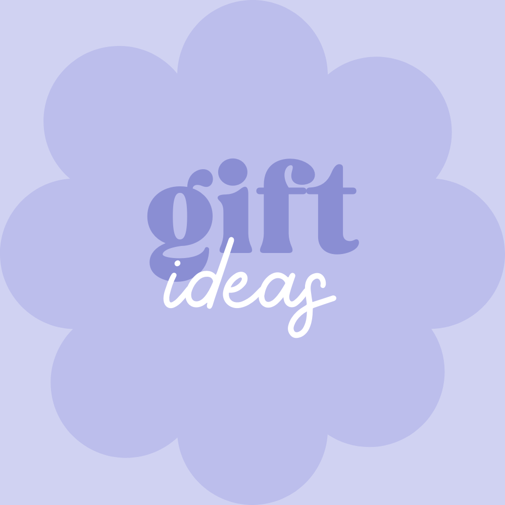 Gift Ideas